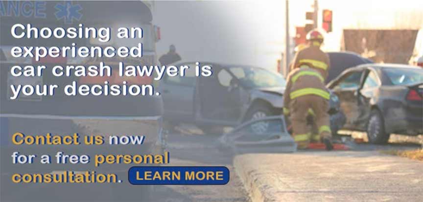 choosing an experienced car crash lawyer is your choice