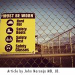 site safety signs for construction site - byline john naranja, md, jd
